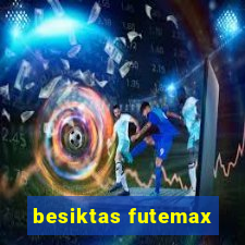 besiktas futemax